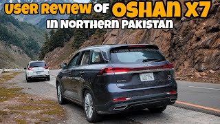 User Review of Changan Oshan X7 in Northern Pakistan  Performance of Oshanx7 in Hilly Areas [upl. by Suoicerp908]