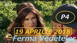 Ferma Vedetelor 19 APRILIE 2018  SEZON NOU  Episodul 24  PARTEA 4 [upl. by Nedyaj]