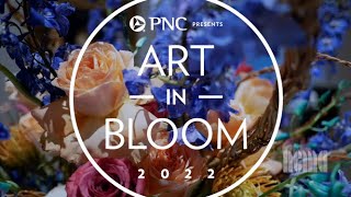 Art in Bloom presented by PNC 2022 [upl. by Faina]