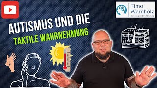 Autismus und die taktile Wahrnehmung [upl. by Ana]