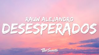 Rauw Alejandro Chencho Corleone  Desesperados Letra  Lyrics [upl. by Anits]