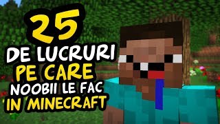 25 DE LUCRURI PE CARE LE FAC NOOBII IN MINECRAFT [upl. by Rett978]