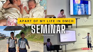 A part of my life in DMCH  Psychiatry Seminar  Diphu Medical College and Hospital  Assam 🏥 [upl. by Otilrac]