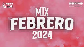 MIX FEBRERO 2024  LO MAS NUEVO 2024  LO MAS SONADO [upl. by Ydnak69]