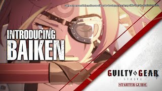 Guilty Gear Strive Starter Guide  Baiken [upl. by Nibas]