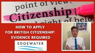 How to apply for British Citizenship what evidence is required [upl. by Burford644]