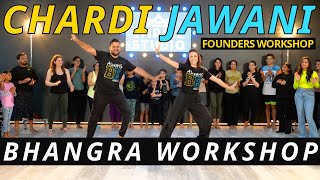 CHARDI JAWANI BHANGRA WORKSHOP  FOUNDERS WORKSHOP  JASSI SIDHU  BHANGRA EMPIRE [upl. by Llennahc138]