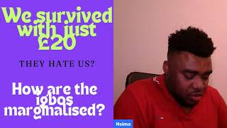 Who told you Igbos survived with just £20 [upl. by Anissa]