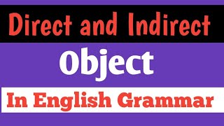 Direct and Indirect Object  learnerschoice english grammar [upl. by Monafo]