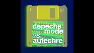 Depeche Mode vs Autechre  Everything CountsClipper [upl. by Sacha]