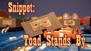 Snippet Toad Stands By [upl. by Nivrem]