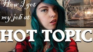 How To Get a Job at Hot Topic  lilplum [upl. by Llehcam]