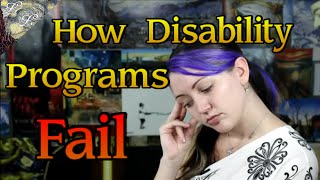 How Disability Programs Fail Those They Support My Story  ALifeLearned [upl. by Ecnaled741]