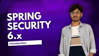 Introduction to Spring Security 6x with Spring Boot 3x  Usage of Spring Security [upl. by Sharlene]