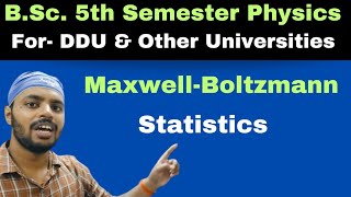 MaxwellBoltzmann StatisticsDistribution lawSatatMechUnit 3Lec 2BScPhysics5th Semester [upl. by Norword410]