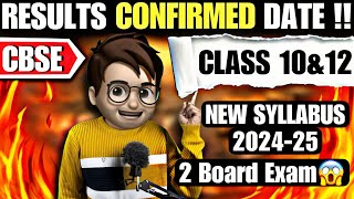 Class1012 Results Confirmed Date   2 Board Exams in 1 Year😱  Cbse Latest Syllabus 202425 [upl. by Wynne]