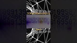 Torus Field Energy  Part 1 torus aether ether energyfield torusfield [upl. by Hernandez]