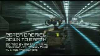 PETER GABRIEL  Down to Earth  fan made Music Video featuring WALLE [upl. by Ark923]