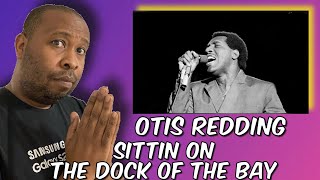 Love It  Otis Redding  Sittin On The Dock Of The Bay Reaction [upl. by Abbott]