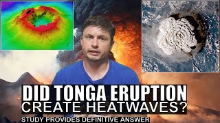 Is Tonga Eruption Responsible for 20232024 Heatwaves [upl. by Ynoep]