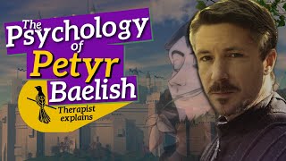 the psychology of PETYR BAELISH  therapist analyzes Littlefinger [upl. by Alard]