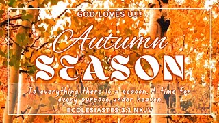 There is a season for everything  Ecclesiastes‬ ‭3‬‭1‬ ‭NKJV‬‬ [upl. by Latterll63]