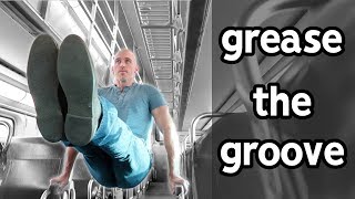 Greasing The Groove With Calisthenics  How amp Why I Do It [upl. by Smaj193]