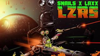 SNAILS x LAXX  LZRS [upl. by Ahsinrac]