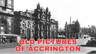 Old Photos of Accrington Lancashire England United Kingdom [upl. by Fair]