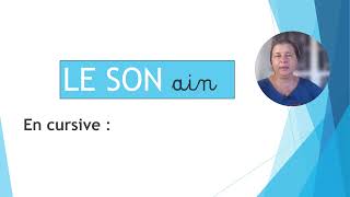 LE SON AIN 3 en cursive learningfrench teachingfrench [upl. by Screens115]