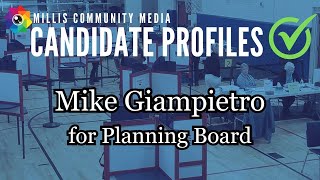 Mike Giampietro for Planning Board  Candidate Profiles 2024 [upl. by Yatnwahs]