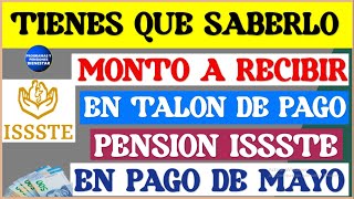 💵🤑URGENTE💰Este es el monto a recibir en talón de pago a pensionados del ISSSTE en pago de mayo 2024 [upl. by Aietal]