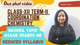 ClassXII Coordination Compounds One Shot VideoBy Sweety MaamSB Academy ChemistryReducedSyllabus [upl. by Adnana]