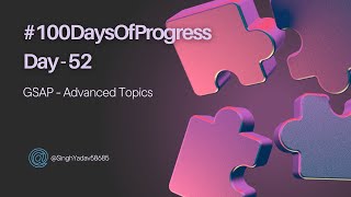 🚀 Day 52 of 100DaysOfProgress Advanced GSAP Techniques [upl. by Akirdnwahs]