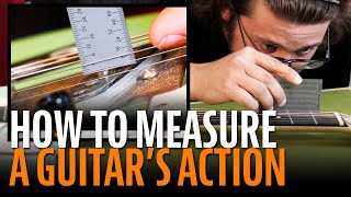 How to Measure Your Guitars Action Using StewMac Measurement Tools [upl. by Leahcimaj]