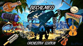 Becalmed  Orchestra Edition  8 Instruments  Sea of Thieves [upl. by Gonzalez]