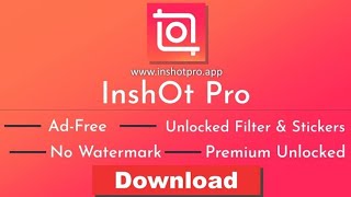 Inshot pro Latest version Apk  Inshot pro mod apk all unlocked  Inshot video editor pro [upl. by Arria323]