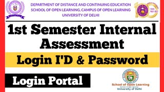 SOL 1st Semester Internal Assessment Login ID amp Password Latest Updates 2024 [upl. by Niuqaoj]