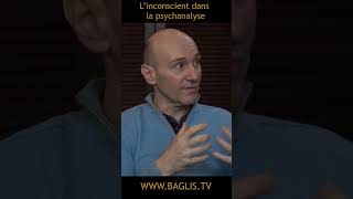 L’inconscient dans la psychanalyse  BAGLIS TV [upl. by Ecirp689]