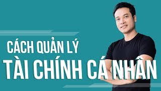 Cách quản lý tài chính cá nhân [upl. by Ainessey]