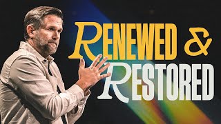 Renewed and Restored  Kyle Idleman  Sexuality and Discipleship [upl. by Illoh]