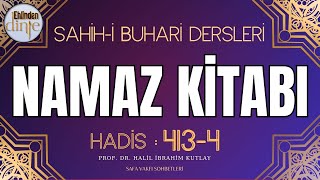 41314 Hadisler  Namaz Kitabı  Buhari Şerif Hadisleri  Ehlinden Dinle [upl. by Lovash908]