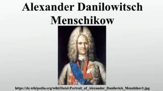 Alexander Danilowitsch Menschikow [upl. by Lapides694]