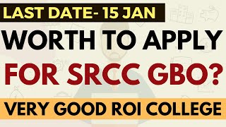 Last date to fill SRCC GBO form Worth to apply or not Amazing ROI Cutoff Placement Target Score [upl. by Emma]