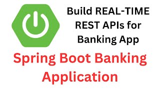 Build REALTIME REST APIs for Banking App  Spring Boot Banking Application Project [upl. by Ikcir904]