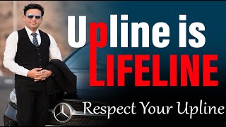 Upline का हमेशा सम्मान करें  Upline is Lifeline [upl. by Kittie89]