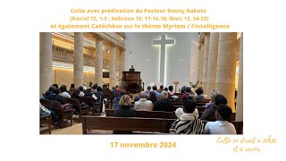 Dimanche 17 novembre  Culte avec prédication du Pasteur Raony Rakoto et également Catéchèse [upl. by Hayila]