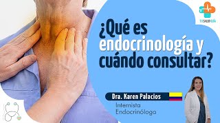 ¿Qué es la endocrinología y cuándo consultar  Tu Salud Guía [upl. by Yelraf276]