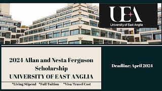 Fully Funded Msc at University of East Anglia UK Allan and Nesta Ferguson scholarship 2024 [upl. by Alul]