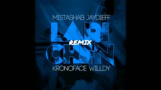 MISTASHAB feat JAYDIEFF  KRONOFACE  WILLDY  LARI CHÈN REMIX BIWA JUIN 2012 [upl. by Anilad689]